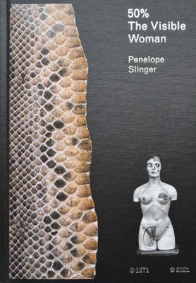 Cover of the book Penelope Slinger: 50% The Visible Woman.