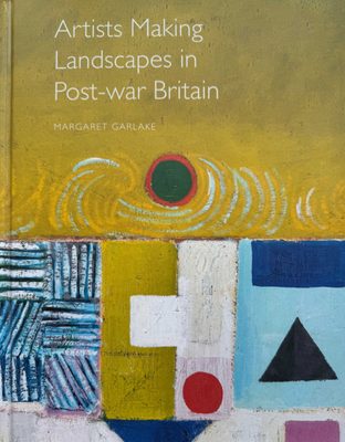 Cover of the book Artists Making Landscapes in Post-war Britain.