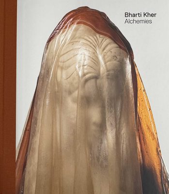 Cover of the book Bharti Kher: Alchemies, featuring a photo of a classical marble sculpture covered by a semi-transparent, shroud-like material.