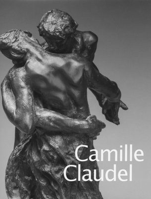 Cover of the book 'Camille Claudel'.