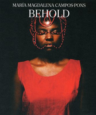 Cover of the book 'María Magdalena Campos-Pons: Behold'.