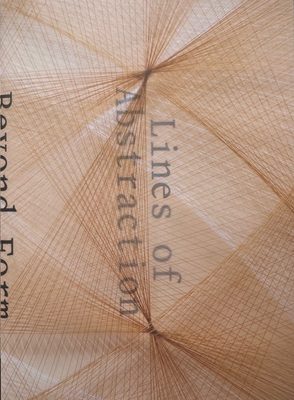 Cover of the book Lines of Abstraction: Beyond Form.