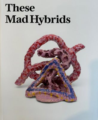 Cover of the book These Mad Hybrids.
